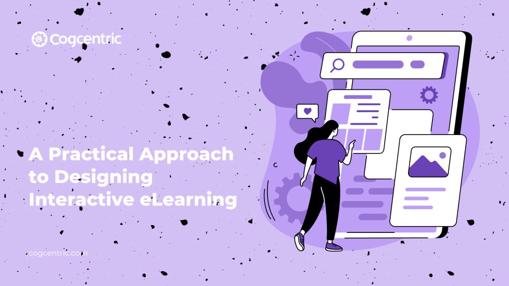 A Practical Approach to Designing Interactive eLearning