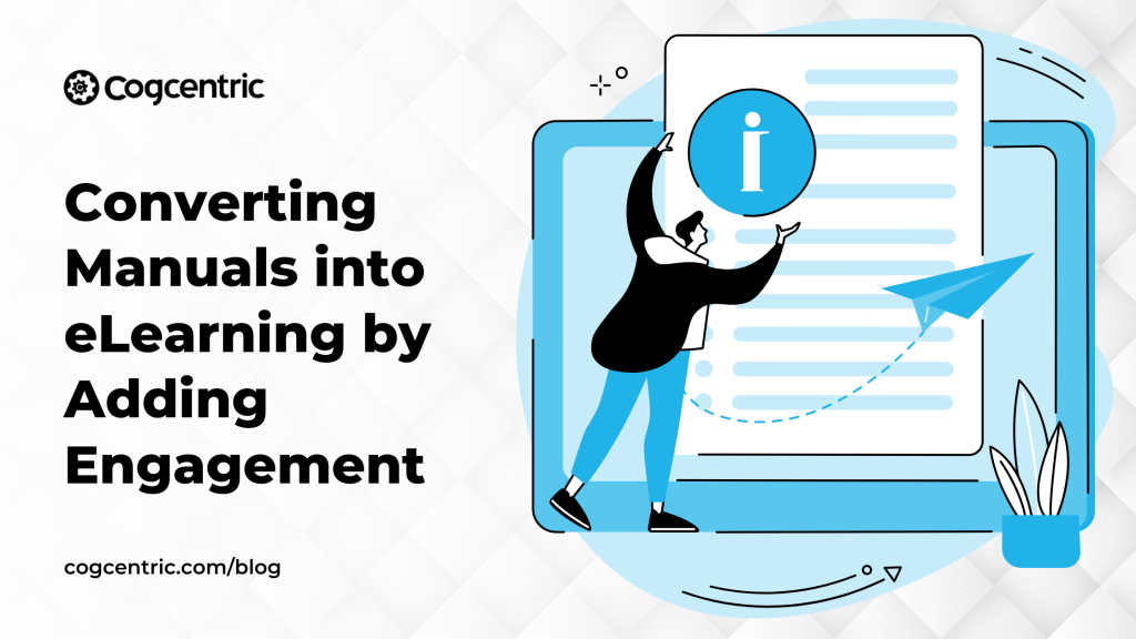 Converting Manuals into eLearning by Adding Engagement